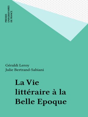 cover image of La Vie littéraire à la Belle Epoque